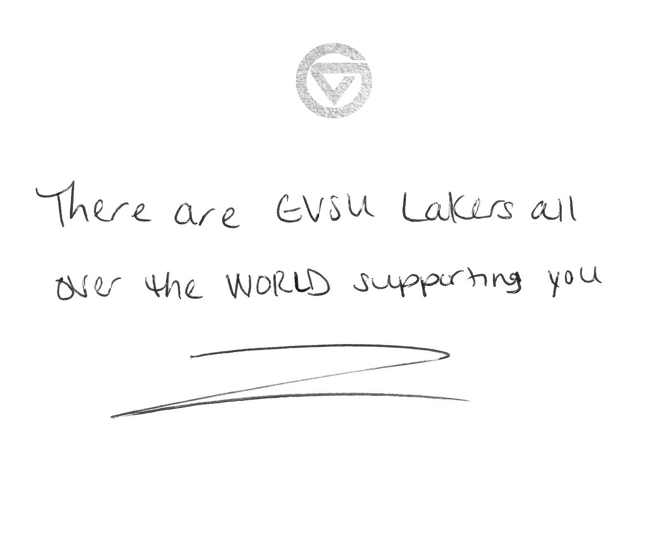 There are GVSU Lakers all over the world supporting you.